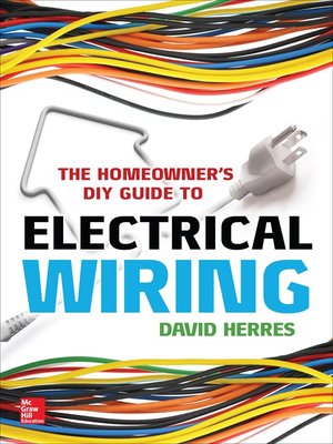 cover image of The Homeowner's DIY Guide to Electrical Wiring